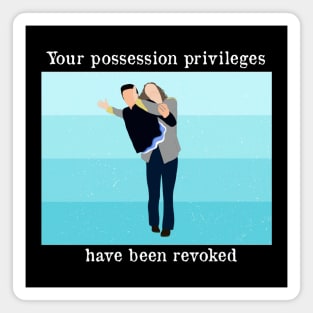 Possession Privileges Magnet